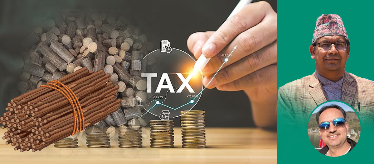 दाउरा तथा काठको धुलोमा पनि भ्याट लाग्ने, ग्रामीण अर्थव्यवस्था ध्वस्त हुने भन्दै चर्को विरोध