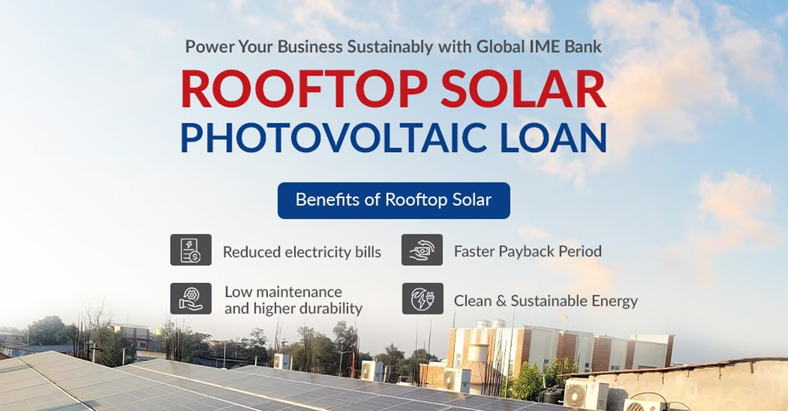 ग्लोबल आइएमई बैंकले ल्यायो रुफटप सोलार कर्जा योजना