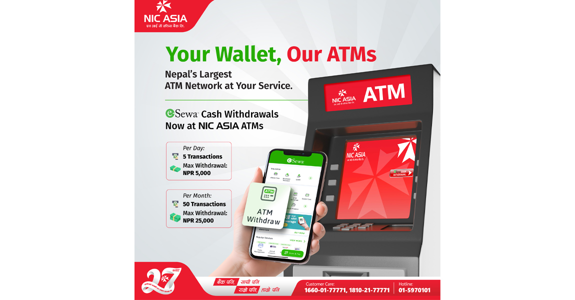 अब एनआईसी एशिया बैंकको एटिएमबाट कार्ड बिना नै इसेवा वालेटको रकम निकाल्न सकिने