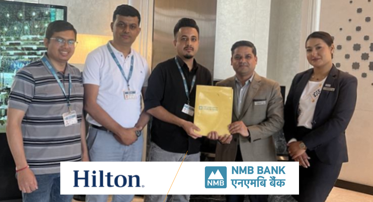एनएमबी बैङ्कका ग्राहकलाई  हिल्टन काठमाडौंमा विशेष छुटको व्यवस्था