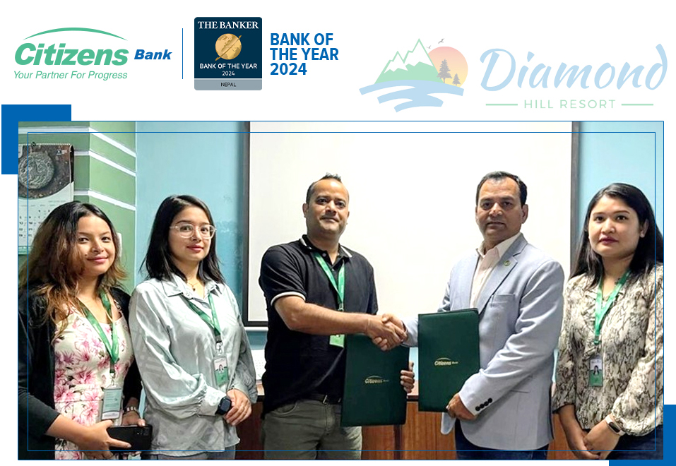 सिटिजन्स बैंकका ग्राहकले डायमण्ड हिल रिर्सोटमा विशेष छुट पाउने