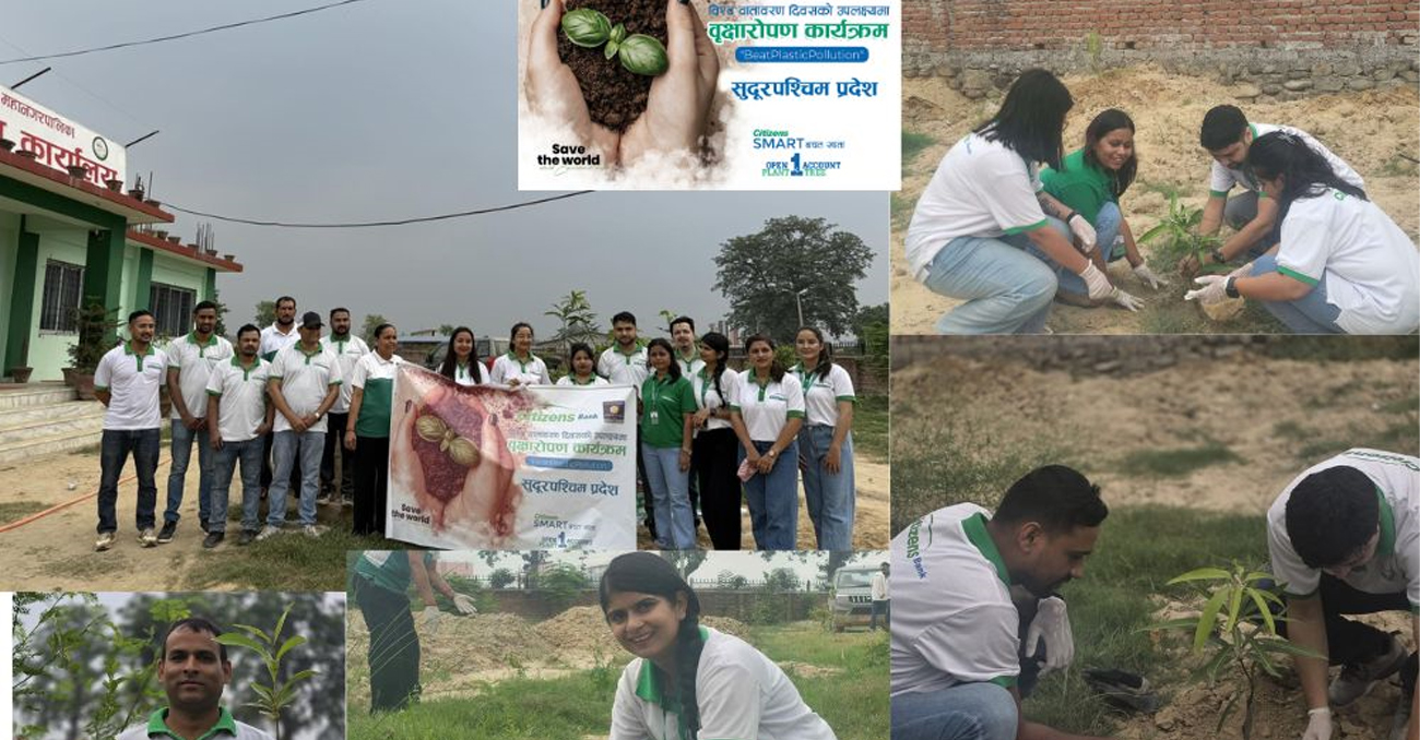 सिटिजन्स बैंकको वृक्षारोपण कार्यक्रम सुदूरपश्चिममा सम्पन्न