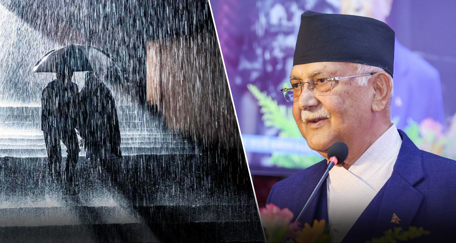 दुई दिनसम्म भारी वर्षाको सम्भावना, प्रधानमन्त्रीद्वारा सचेत रहन आग्रह
