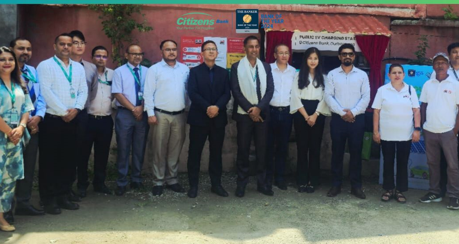 सिटिजन्स बैंकद्वारा काठमाडौंका दुई स्थानमा ईभी चार्जिङ स्टेशन सञ्चालनमा