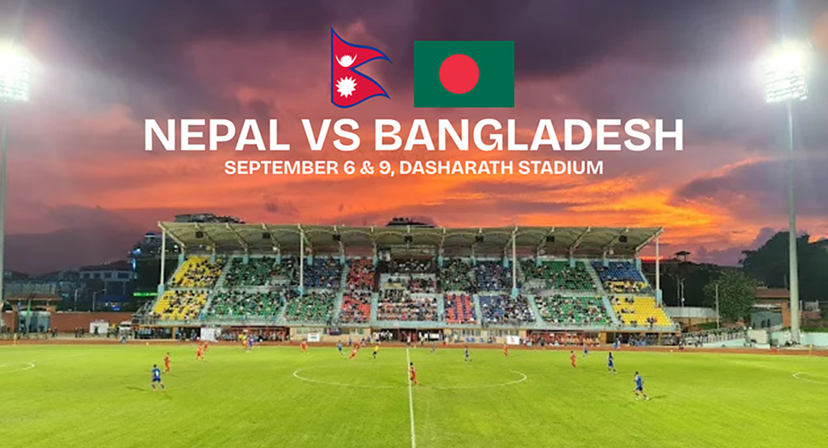 नेपालले बङ्गलादेशसँग दशरथ रङ्गशालामा दुई मैत्रीपूर्ण फुटबल खेल खेल्ने