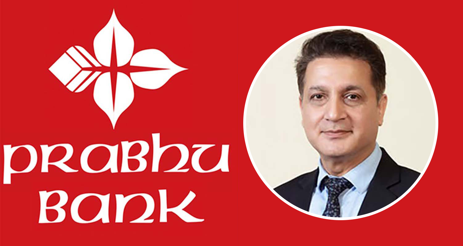 प्रभु बैंकको सीईओमा सुमन शर्मा नियुक्त, कस्तो छ बैंकिङ अनुभव ?