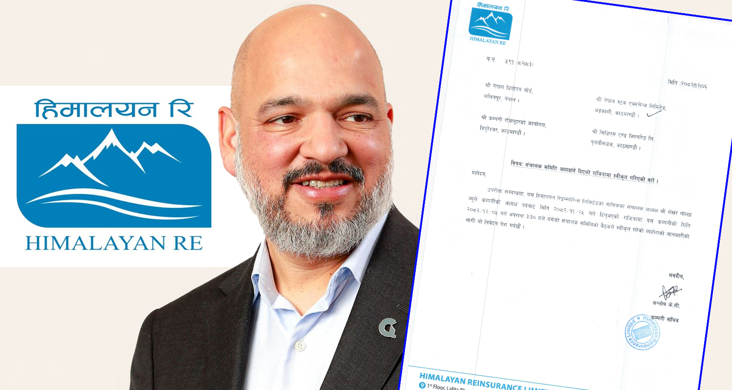 हिमालयन रि–इन्स्योरेन्सका अध्यक्ष शेखर गोल्छाले किन दिए राजीनामा