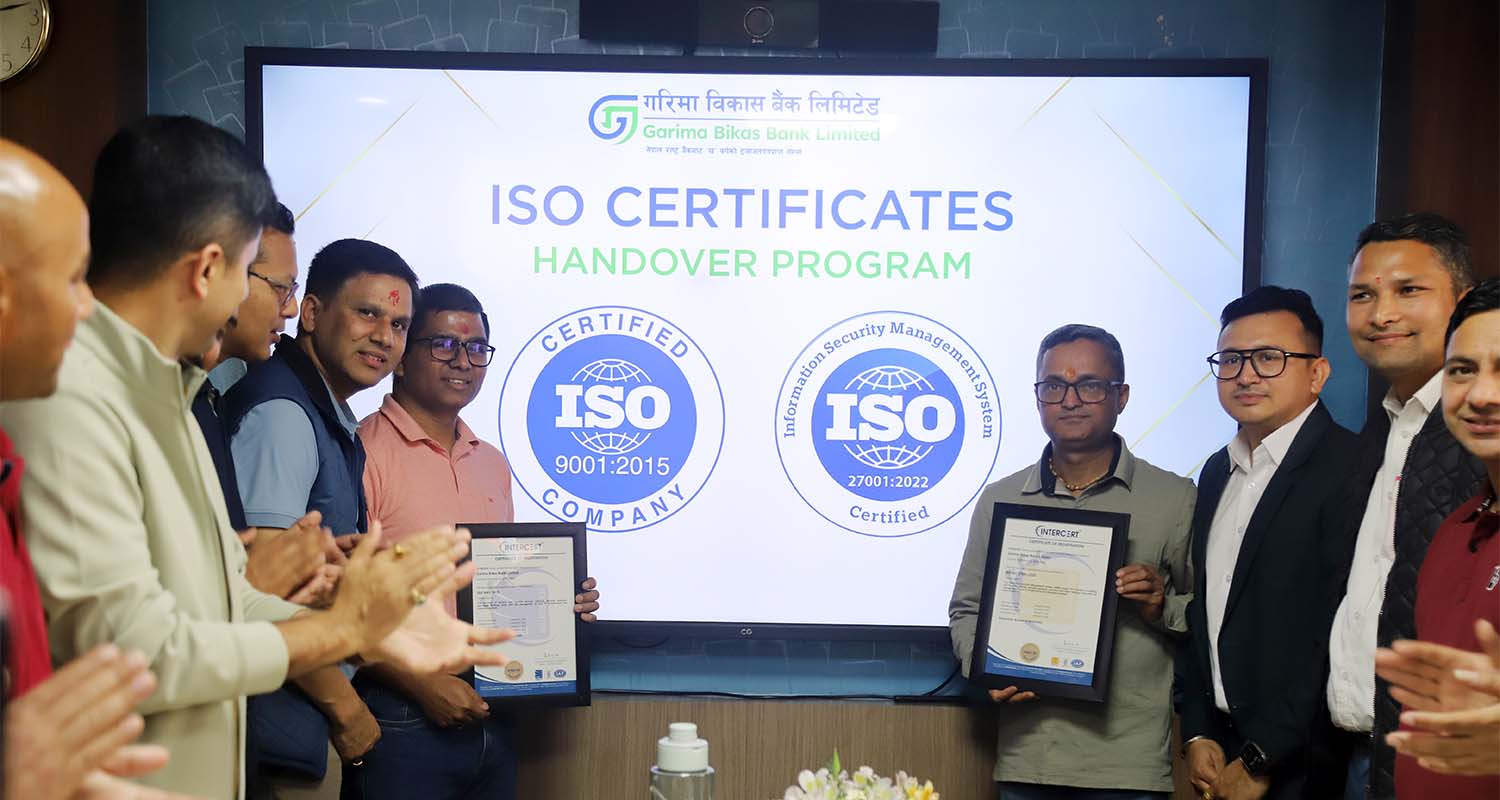 गरिमा विकास बैंकलाई दुई अन्तर्राष्ट्रिय आइएसओ प्रमाणपत्र