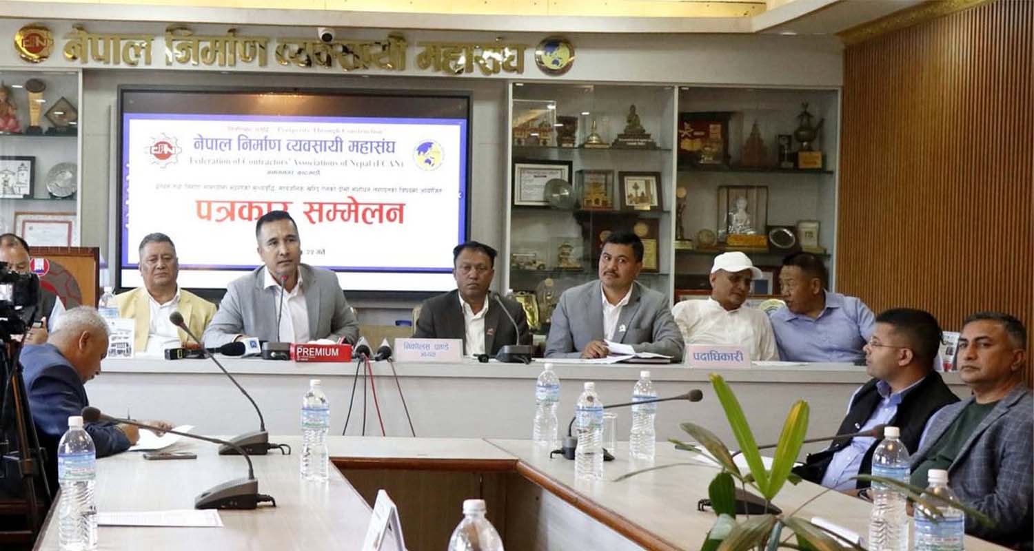 एक हप्ताभित्र माग पूरा नभए आन्दोलनमा जाने निर्माण व्यवसायीको चेतावनी
